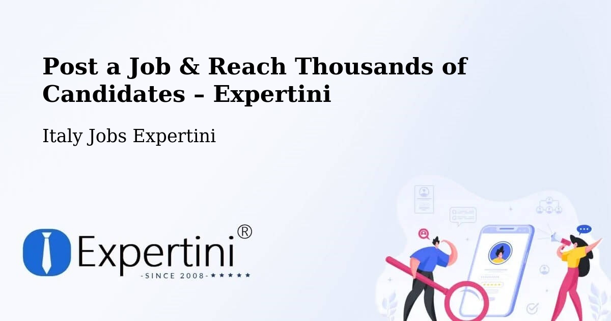 Post a Job in Curno – Hire the Right Talent - Curno, Italy Jobs Expertini