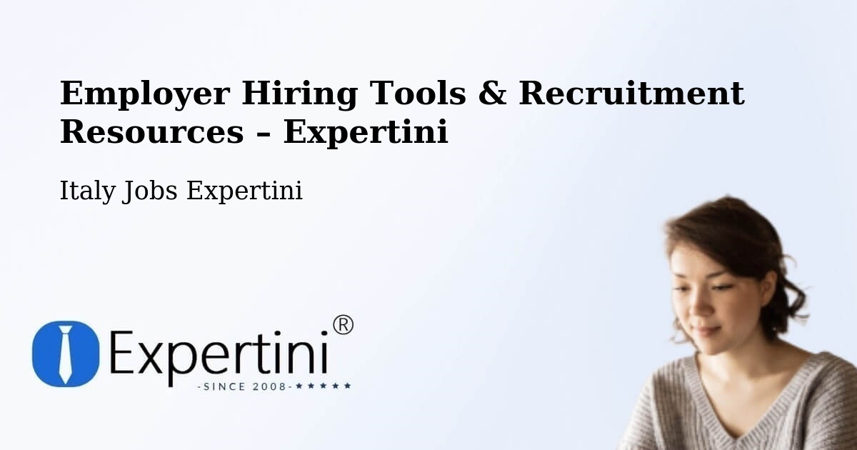 Employer Hiring Tools & Recruitment Resources – Curno - Curno, Italy Jobs Expertini