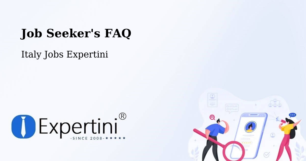 Job Seeker FAQ – Curno - Italy Jobs Expertini