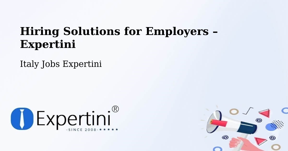 Hiring Solutions for Employers in Curno - Curno, Italy Jobs Expertini